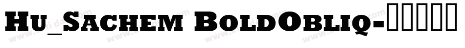 Hu_Sachem BoldObliq字体转换